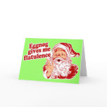 Eggnog Gives Santa Flatulence cards