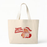 Eggnog Gives You Flatulence Tote Bag