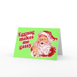 Eggnog Makes Santa Flatulent cards