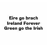Eire go brach "Ireland Forever" t-shirts