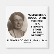 Eleanor Roosevelt Pessimist Optimist Quote Magnet
