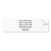 Eleanor Roosevelt Quote 5a Bumper Stickers