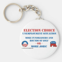 Election Choice - Unemployment Key Chains