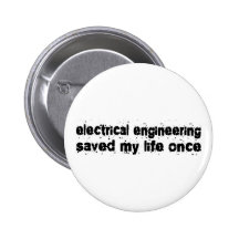 Electrical Engineering Saved My Life Once Pins