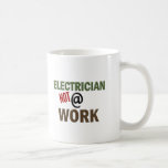Electrician NOT At Work Coffee Mug