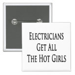 Electricians Get All The Hot Girls Pin