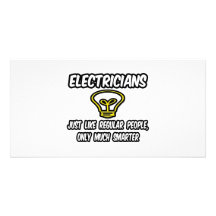 Electricians...Regular People, Only Smarter Photo Card Template