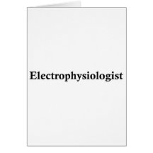 Electrophysiologist Greeting Cards