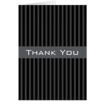 Elegant classy black and grey stripes Thank You Greeting Card
