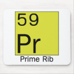 Element 59: Prime Rib mousepads