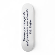 Elevate your thoughts skateboards
