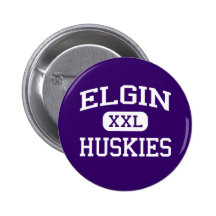 Elgin - Huskies - Elgin High School - Elgin Oregon Button