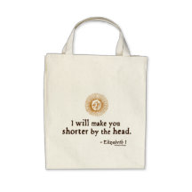 Elizabeth I Quote on Beheading Bag