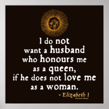 Elizabeth I Quote on Husbands Posters