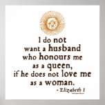 Elizabeth I Quote on Husbands posters