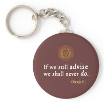 Elizabeth I Quote on Indecision Key Chain