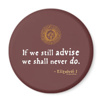 Elizabeth I Quote on Indecision Fridge Magnets