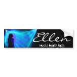 Ellen Bumper Sticker