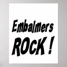 Embalmers Rock! Poster Print