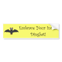 Embrace Your Inner Dingbat! bumper sticker