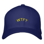 Embroidered Hat: WTF? embroidered hats