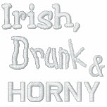 Embroidered Irish, Drunk & Horny Shirt embroidered shirts