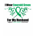 Emerald Green Ribbon (Husband) - Liver Cancer t-shirts