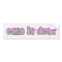 emo is dead bumper stickers