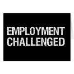 Employment Challenged cards