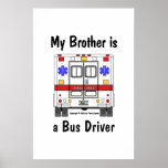 EMS-Ambulance, Bus Driver Brother, Poster posters