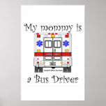 EMS Ambulance, Bus Driver Mummy, Poster