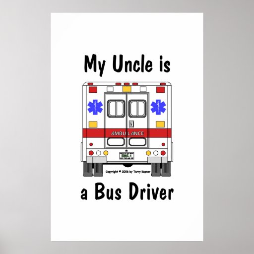 EMS-Ambulance, Uncle Bus Driver, Poster