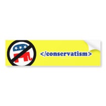 End conservatism 2 bumper stickers