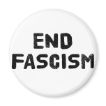 End Fascism magnets