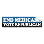 End Medicare: Vote Republican Bumper Sticker