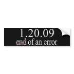 End of an Error bumper stickers