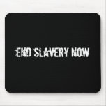 end slavery now mouse pads