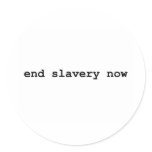 end slavery now round sticker