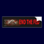 End the Fed Bumper Stickers