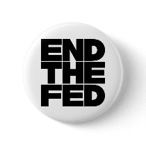 End The FED Pinback Buttons