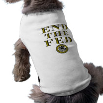 End The Fed Federal Reserve Dog Clothing