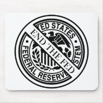 End The Fed Federal Reserve System Mouse Pads