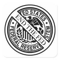 End The Fed Federal Reserve System Stickers