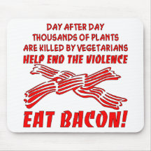 End The Violence Eat Bacon Mouse Pads
