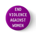 End violence against women buttons