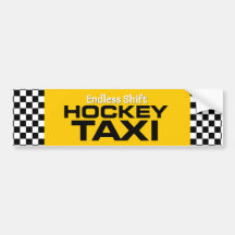 Endless Shift Hockey Taxi Bumper Sticker