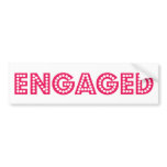 Engaged bumper stickers