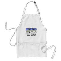 Engineer...Will Work For Beer Apron