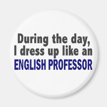English Professor During The Day Magnets