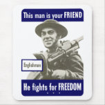 Englishman -- This Man Is Your Friend mousepads